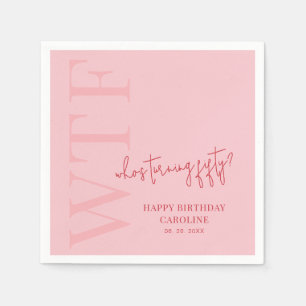 Funny 50. Geburtstag WTF   Rosa Rote Moderne Gebur Serviette