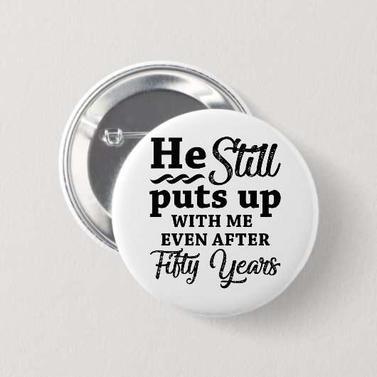 Funny 50. Hochzeitstag Button (Vorne & Hinten)
