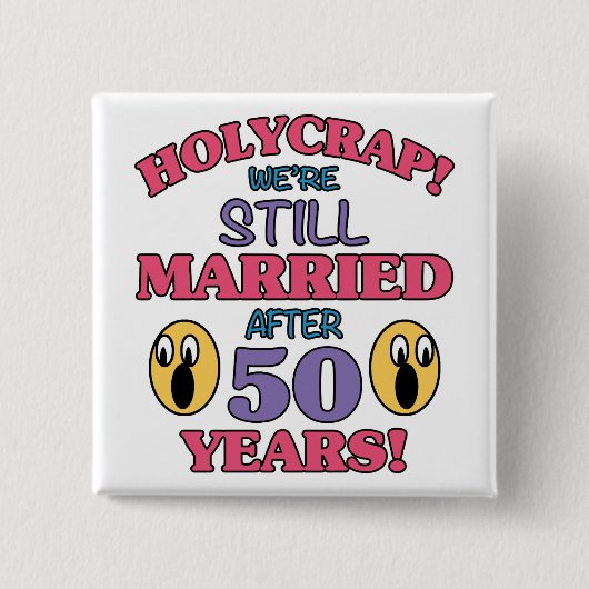 Funny 50. Jahrestag Button (Vorderseite)