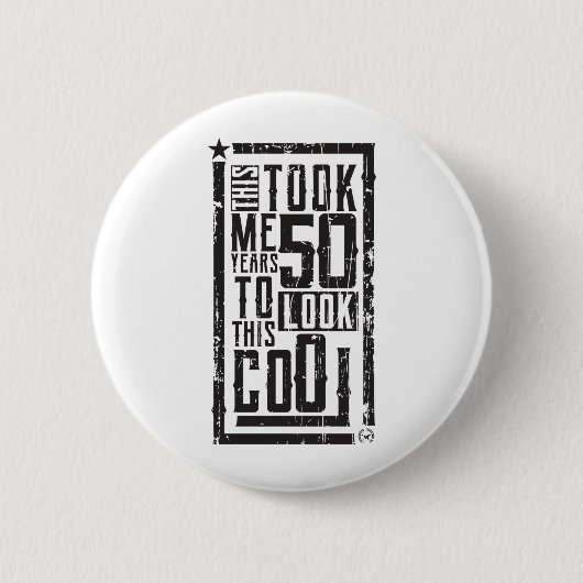 Funny 50th Birthday B-Day Geschenk Sprichwort Alte Button (Vorderseite)