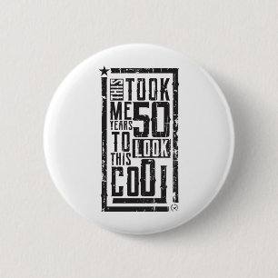 Funny 50th Birthday B-Day Geschenk Sprichwort Alte Button