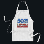 Funny 50th Birthday Gag Gift Schürze<br><div class="desc">A hilarious 50th birthday gift idea for men and women that says '50?! I demand a recount!' Makes a great novelty 50th birthday gag gift!</div>