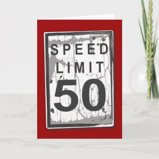 Funny 50th Birthday Speed Limit Card Karte (Vorderseite)
