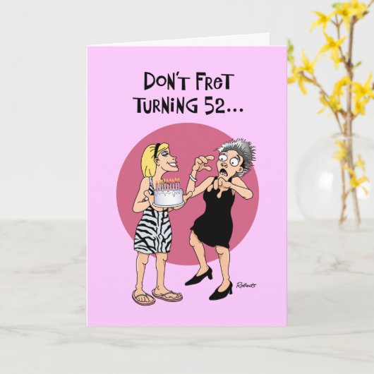 Funny 52. Geburtstag Karte (Gelbe Blume)