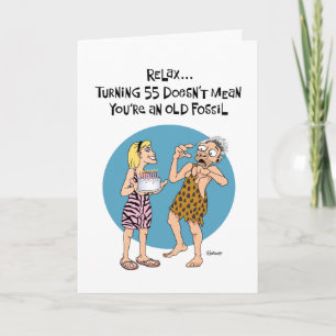 Funny 55. Geburtstagkarte Karte
