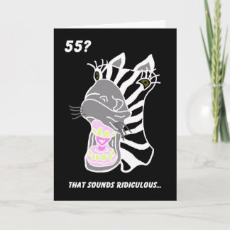 Funny 55. Geburtstagskarte — 55? lächerlich Karte