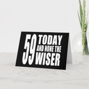 Funny 59. Geburtstag : 59 Heute und Keiner der Wei Karte