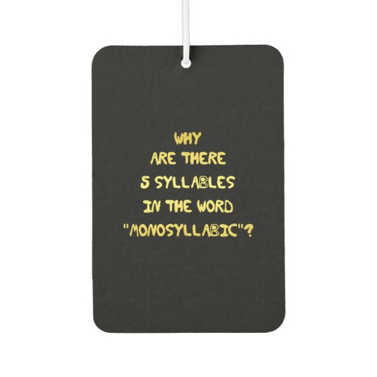 Funny 5 Syllable Spelling Joke Autolufterfrischer (Vorderseite)
