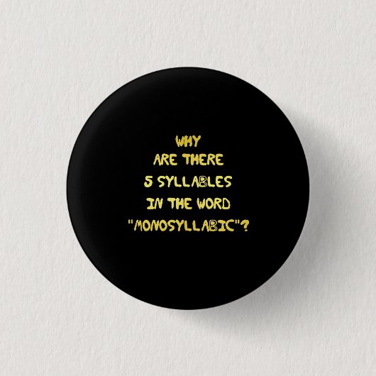 Funny 5 Syllable Spelling Joke Button (Vorderseite)