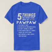 Funny 5 Things Grandpa Pawpaw Shirt Crazy Gift Ide (Design vorne)