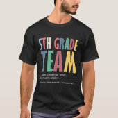 Funny 5th Grade Team wie normal, aber Cooler zurüc T-Shirt (Vorderseite)