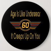 Funny 60. - Alter ist wie Unterwäsche Button (Vorderseite)
