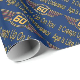 Funny 60. - Alter ist wie Unterwäsche Geschenkpapier