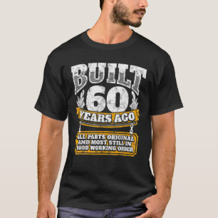 Funny 60. Geburtstag B-Day Geschenk Sprichwort Alt T-Shirt