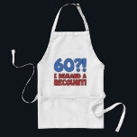 Funny 60. Geburtstag Gag Geschenk Schürze<br><div class="desc">Eine unglaublich witzig 60. Geburtstagsgeschenkidee für Damen und Herren,  die sagt '60?! Ich fordere eine Neuauszählung!" Macht eine tolle Neuheit 60. Geburtstag Gag Geschenk!</div>