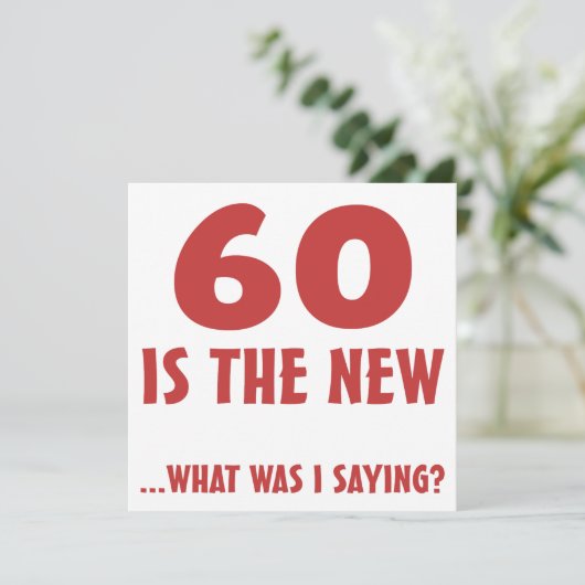 Funny 60. Geburtstag Gag Geschenke Karte (Stehend Vorderseite)