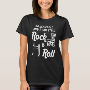 Funny 60. Geburtstag Gag Gift Rock and Roll T-Shirt