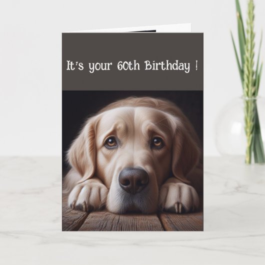 Funny 60. Geburtstag, Labrador Retriever Karte (Vorderseite)