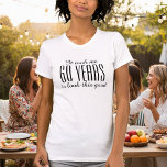 Funny 60. Geburtstag Shirt für Frauen<br><div class="desc">Funny 60. Geburtstag t Shirt für Frauen Es dauerte sechzig Jahre,  um so gut auszusehen. Die Jahreszahl und die Farben sind individuell einstellbar. Eleganter Skripttext. Altersspezifischer Spaß Spaß für Mama,  Tante,  Ehefrau,  Oma etc.</div>