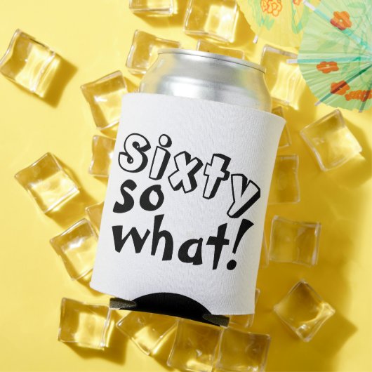 Funny 60 so, was Zitat 60. Geburtstag Dosenkühler (In Situ Sommer)
