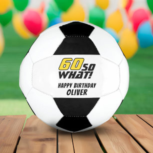 Funny 60 so, was Zitat 60. Geburtstag Fußball