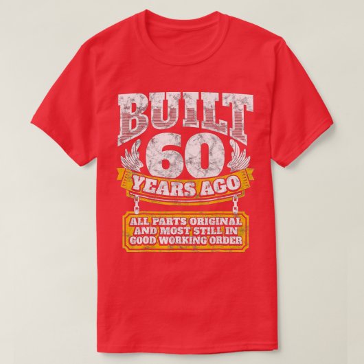 Funny 60th Birthday BDay Gift Saying Age 60 Year T-Shirt (Design vorne)