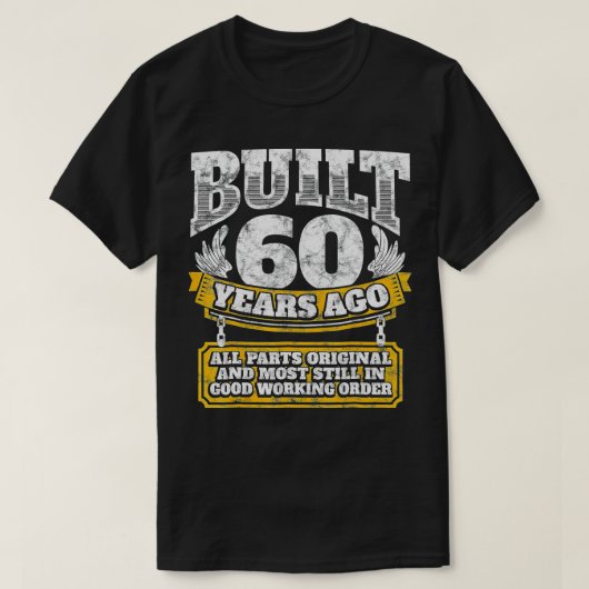 Funny 60th Birthday BDay Gift Saying Age 60 Year T-Shirt (Design vorne)