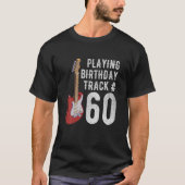 Funny 60th Birthday Gitarre Musik Lover Birthday G T-Shirt (Vorderseite)