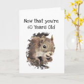 Funny 60th Old Age Birthday Eichhörnchen Gute Zeit Karte (Gelbe Blume)