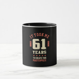 Funny 61 Jahre alt - 61. Geburtstagsgeschenk Tasse