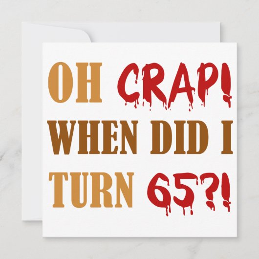 Funny 65. Geburtstagsgeschenk Karte (Vorderseite)