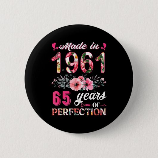 Funny 65 Years Old Made In 1961 Floral 65th Birthd Button (Vorderseite)