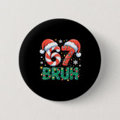 Funny 67 Bruh Christmas Design Meme Lights Candy C Button (Vorderseite)