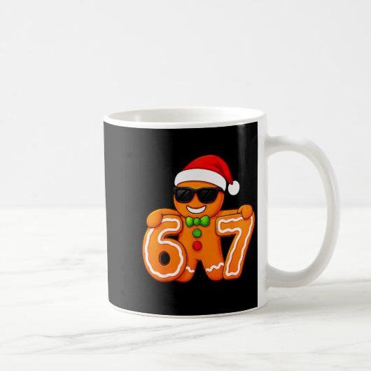 Funny 67 Christmas 6 7 Gingerbread Six Seven For K Kaffeetasse (Rechts)
