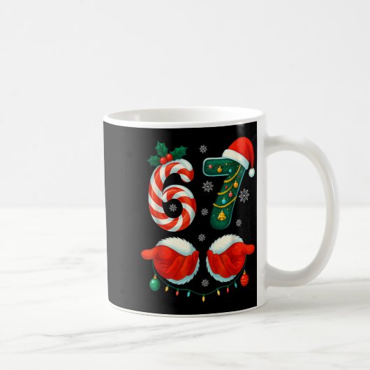 Funny 67 Christmas 6 7 Six Seven Meme 6 7 Matching Kaffeetasse (Rechts)