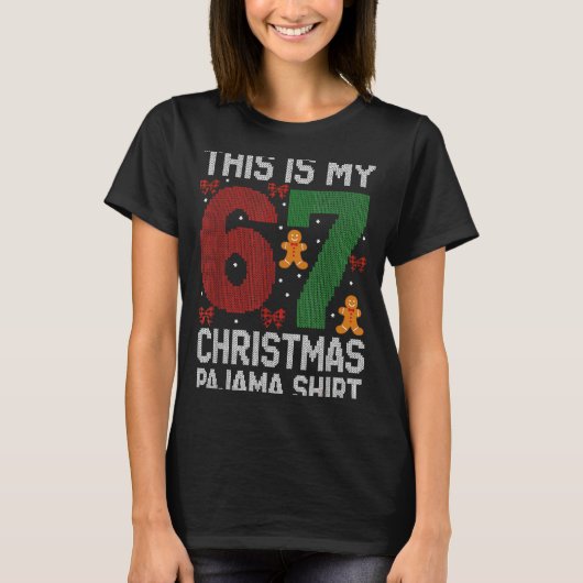 Funny 67 Christmas Pajama Meme Xmas Pjs For Family T-Shirt (Vorderseite)