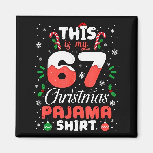 Funny 67 Christmas Pajamas Shirt Six Seven Meme Br Magnet (Vorne)
