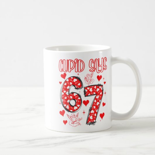 Funny 67 Cud Says 67 Valentine Couple Matching Six Kaffeetasse (Rechts)