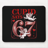 Funny 67 Cud Says 67 Valentine Couple Matching Six Mousepad (Vorne)