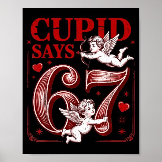Funny 67 Cud Says 67 Valentine Couple Matching Six Poster (Vorne)