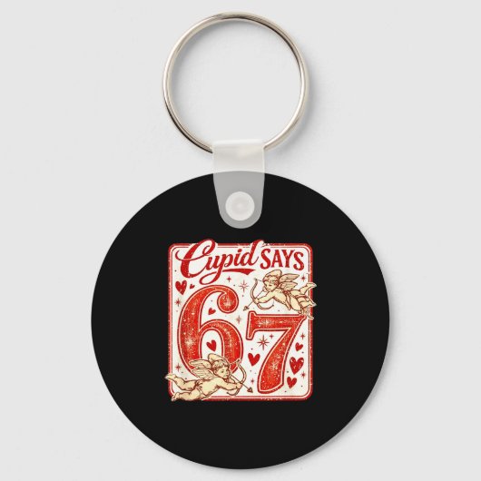 Funny 67 Cud Says 67 Valentine Couple Matching Six Schlüsselanhänger (Vorderseite)