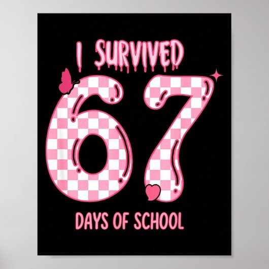 Funny 67 Days Of School Meme For Teachers And Stud Poster (Vorne)