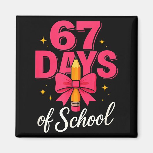 Funny 67 Days Of School Pencil Bow Design Magnet (Vorne)