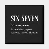 Funny 67 Definition The Meaning Of 67 Meme Six Sev Magnet (Vorne)
