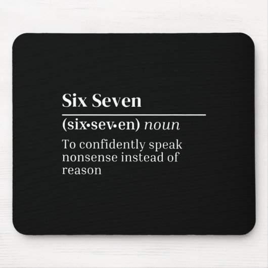 Funny 67 Definition The Meaning Of 67 Meme Six Sev Mousepad (Vorne)