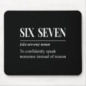 Funny 67 Definition The Meaning Of 67 Meme Six Sev Mousepad (Vorne)