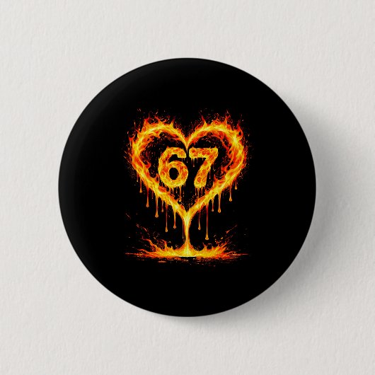 Funny 67 Flames Heart Love Six Seven Meme Celebrat Button (Vorderseite)