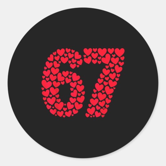 Funny 67 Meme 6 7 Gen Alpha Slang For Valentine’s Runder Aufkleber (Vorderseite)