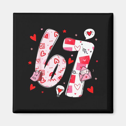 Funny 67 Meme Six Seven 6 7 Valentine Hearts Magnet (Vorne)