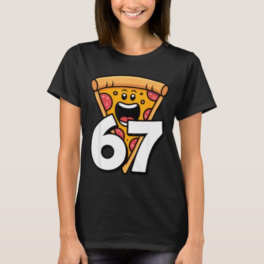 Funny 67 Meme Six Seven Humor Food Zza T-Shirt (Vorderseite)
